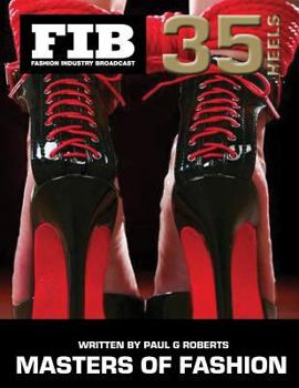 Paperback MASTERS OF FASHION Vol 35 Heels Part 1: Master Shoe Designers Book