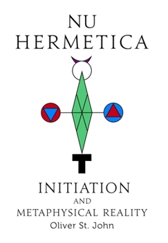 Hardcover Nu Hermetica-Initiation and Metaphysical Reality Book