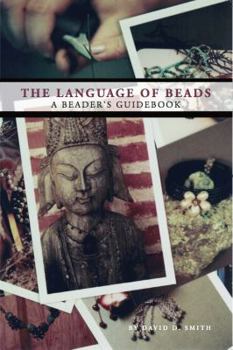 Paperback The Language of Beads, A Beader's Guidebook Book