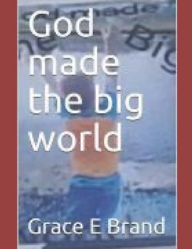 Paperback God made the big world Book