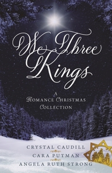 Paperback We Three Kings: A Romance Christmas Collection Book