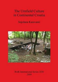 Paperback The Urnfield Culture in Continental Croatia Book