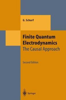 Paperback Finite Quantum Electrodynamics: The Causal Approach Book