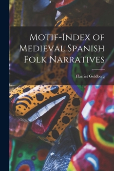 Paperback Motif-index of Medieval Spanish Folk Narratives Book