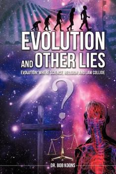 Paperback Evolution and Other Lies Book