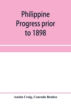 Paperback Philippine progress prior to 1898 Book