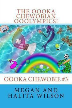 Paperback The Oooka Chewobian Ooolympics! Book