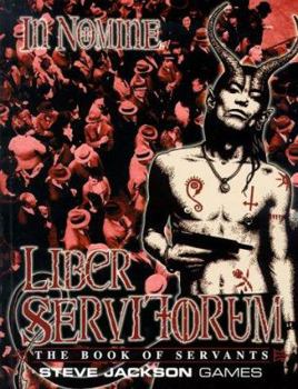 Liber Servitorum: The Book of the Servants - Book  of the In Nomine