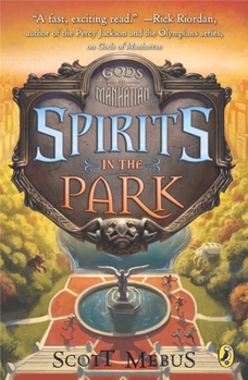 Gods of Manhattan II: Spirits in the Park - Book #2 of the Gods of Manhattan