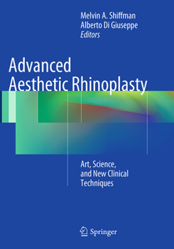 Paperback Advanced Aesthetic Rhinoplasty: Art, Science, and New Clinical Techniques Book