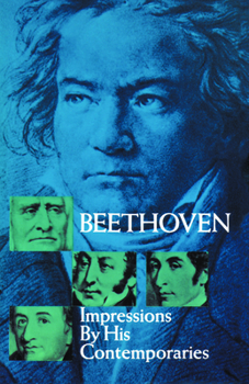 Paperback Beethoven: Impressions by His Contemporaries Book