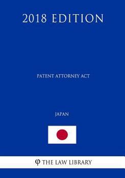 Paperback Patent Attorney Act (Japan) (2018 Edition) Book