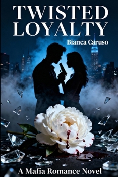 Paperback Twisted Loyalty: A Mafia Romance Book