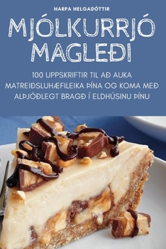 Paperback Mjólkurrjómagleði [Icelandic] Book