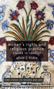 Hardcover Women's Rights and Religious Practice: Claims in Conflict Book