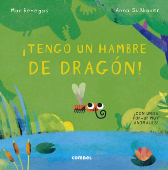 Hardcover ¡Tengo Un Hambre de Dragón! [Spanish] Book