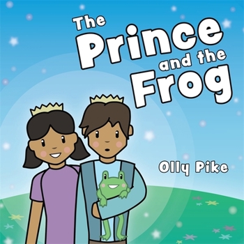 Hardcover The Prince and the Frog: A Story to Help Children Learn about Same-Sex Relationships Book