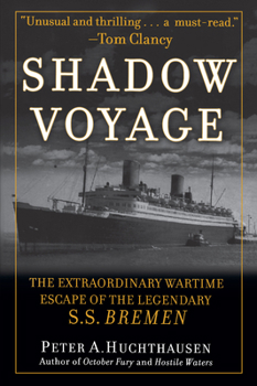 Paperback Shadow Voyage: The Extraordinary Wartime Escape of the Legendary SS Bremen Book