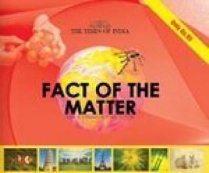Paperback Fact of the Matter: Fact is Stranger Than Fiction Book