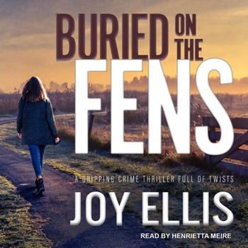 Buried on the Fens - Book #7 of the DI Nikki Galena