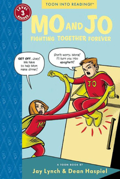 Paperback Mo and Jo Fighting Together Forever: Toon Books Level 3 Book