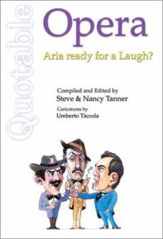 Paperback Quotable Opera: Aria Ready for a Laugh? Book