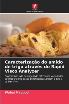 Paperback Caracterização do amido de trigo através do Rapid Visco Analyzer [Portuguese] Book