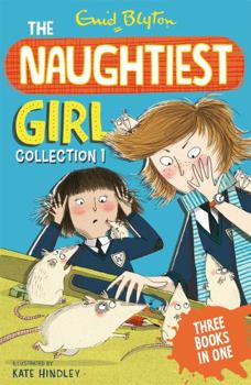 The Enid Blyton Collection: The Naughtiest Girl in the School, The Naughtiest Girl Again, The Naughtiest Girl is a Monitor - Book  of the Naughtiest Girl