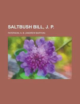 Saltbush Bill, J. P.