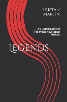 Paperback Legends: The Untold Story of The Music Revolution Reboot Book