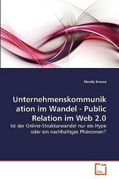 Paperback Unternehmenskommunikation im Wandel - Public Relation im Web 2.0 [German] Book