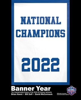 Hardcover Banner Year: The Championship Season of the 2021-22 Kansas Jayhawks Book