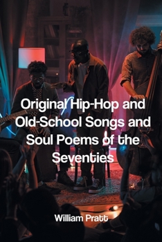 Paperback Original Hip-Hop and Old-School Songs and Soul Poems of the Seventies Book