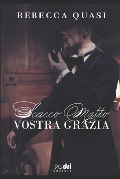 Scacco matto Vostra Grazia - Book #2 of the La saga dei Webster