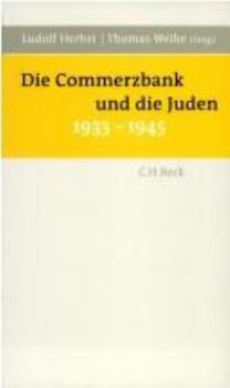 Paperback Die Commerzbank und die Juden 1933 - 1945. [German] Book