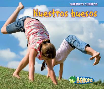 Our Bones - Book  of the Nuestros Cuerpos