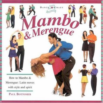 Hardcover Mambo & Merengue: How to Mambo & Merengue: Latin Moves with Style and Spirit Book