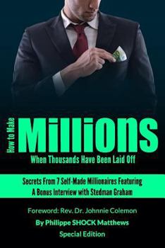 Paperback How to Make Millions When Thousands Have Been Laid Off Featuring Stedman Graham Book