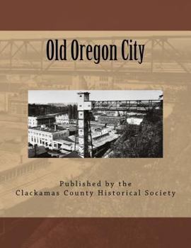 Paperback Old Oregon City Book