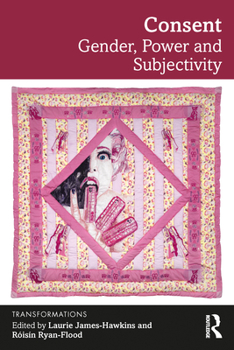 Paperback Consent: Gender, Power and Subjectivity Book