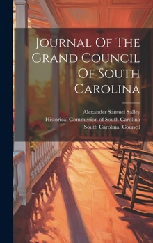 Hardcover Journal Of The Grand Council Of South Carolina Book