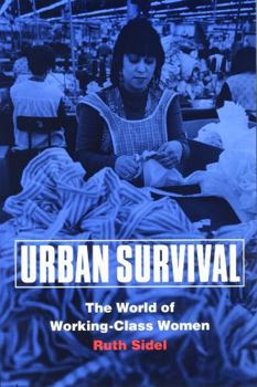 Paperback Urban Survival: The World of Working-Class Women Book
