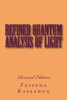 Paperback Refined Quantum Analysis of Light Book