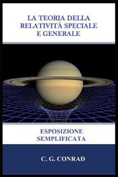 Paperback La Teoria Della Relatività Speciale E Generale: Esposizione Semplificata [Italian] Book