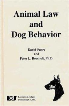 Hardcover Animal Law and Dog Behavior Book