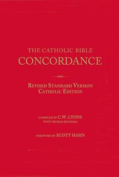 Hardcover The Catholic Bible Concordance for the Revised Standard Version Book