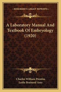 Paperback A Laboratory Manual And Textbook Of Embryology (1920) Book