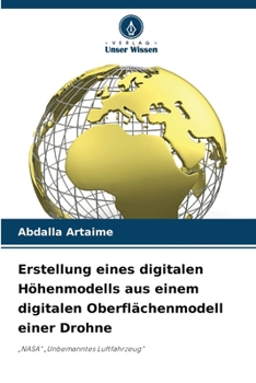 Erstellung eines digitalen Höhenmodells aus einem digitalen Oberflächenmodell einer Drohne (German Edition)