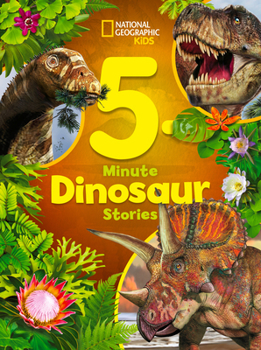 Hardcover National Geographic Kids 5-Minute Dinosaur Stories Book