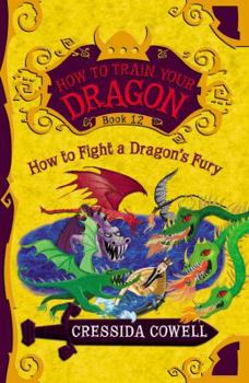 How to Fight a Dragon’s Fury - Book #12 of the How to Train Your Dragon